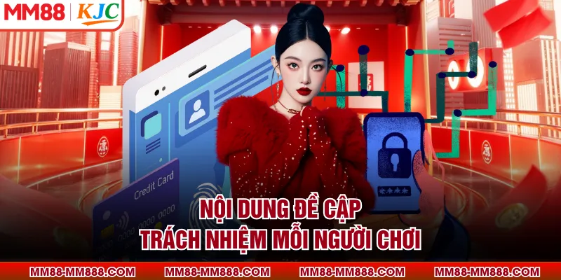 Nội dung đề cập trách nhiệm mỗi người chơi
