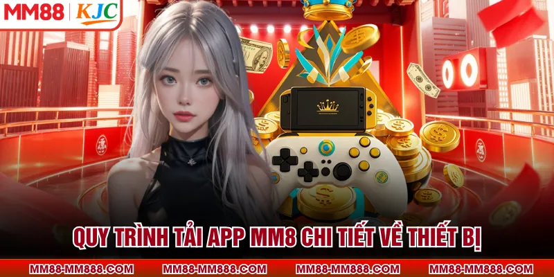 Quy trình tải app mm8 chi tiết về thiết bị